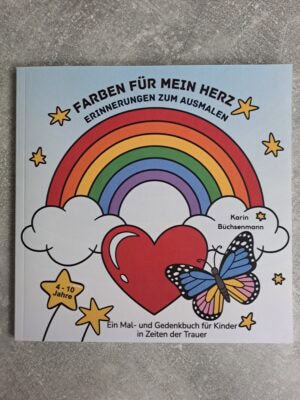 Malbuch Farben für mein Herz Coverbild mit Regenbogen, Wolken, Herz, Schmetterling und kleinen Sternen
